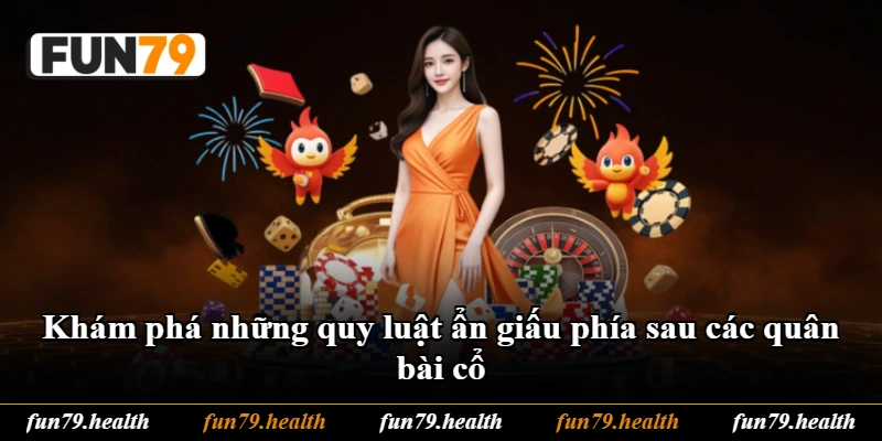 Khám phá những quy luật ẩn giấu phía sau các quân bài cổ Khám phá những quy luật ẩn giấu phía sau các quân bài cổ