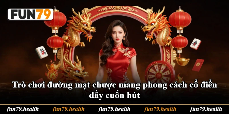Trò chơi đường mạt chược mang phong cách cổ điển đầy cuốn hút Trò chơi đường mạt chược mang phong cách cổ điển đầy cuốn hút